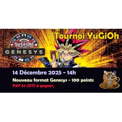 Inscriptions Tournoi YuGiOh format Genesys - 28 places - 14 decembre