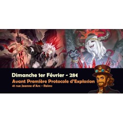 Inscriptions YuGiOh Avant PremièreAvant Premiere Protocole d'Explosion REIMS - 28 places - 1er février  à 14h
