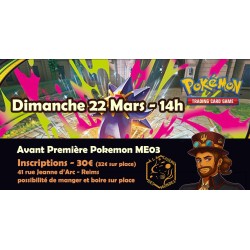 Inscriptions Avant Première Pokemon Mega Evolution ME03 Dimanche 22 mars 14h - VF