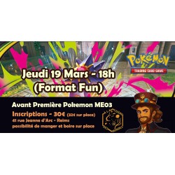Inscriptions Avant Première Pokemon Mega Evolution ME03 Jeudi 19 mars 18h - VF