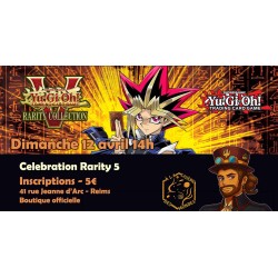 Inscriptions Tournoi Yu-Gi-Oh Celebration Rarity 5 - 12 Avril